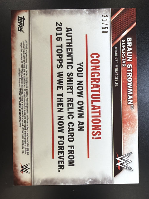 2016 Topps WWE Then Now Forever #NNO Braun Strowman Shirt Relic Bronze #/50